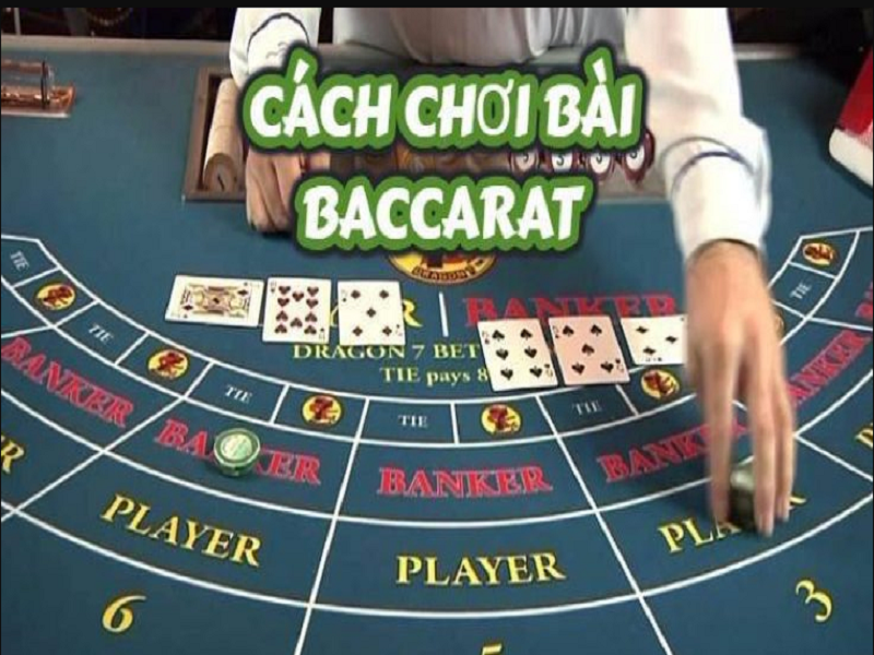 Cách chơi baccarat để luôn thắng đậm