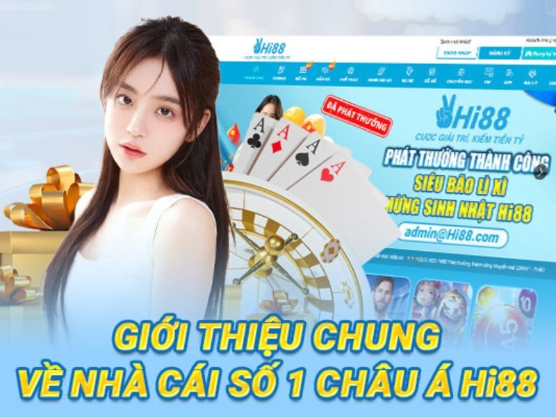 Giới thiệu chung về nhà cái số 1 Châu Á hi88