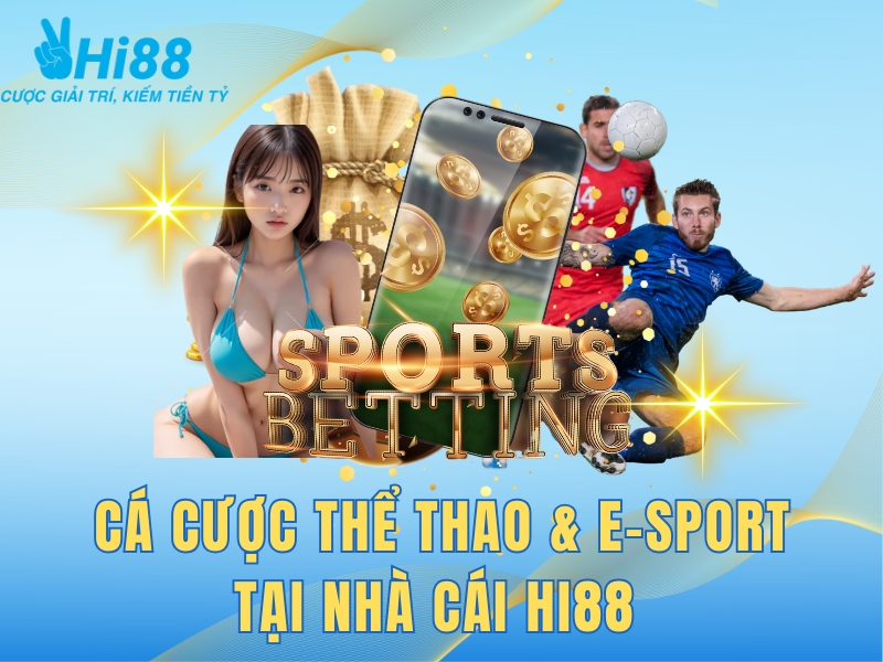 Cá cược Thể thao Bóng đá và Esport