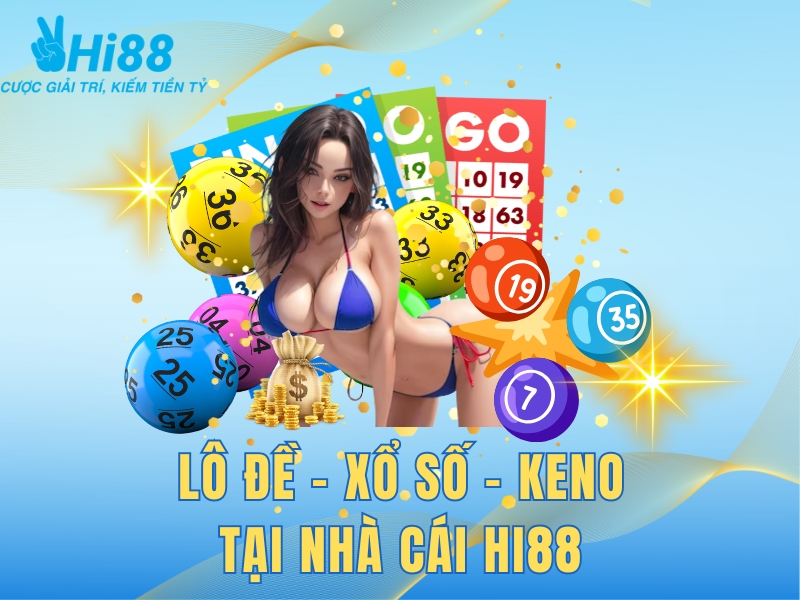 Lô đề Xổ Số Keno Hi88 